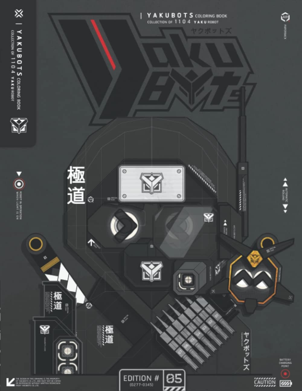 YAKUBOTS Coloring Book Collection of 1104 YAKU Robot, (Edition#05: Robot No.0277-0345): The Character of Japanese Manga Robot, (The Black Ninja YAKU Cover)