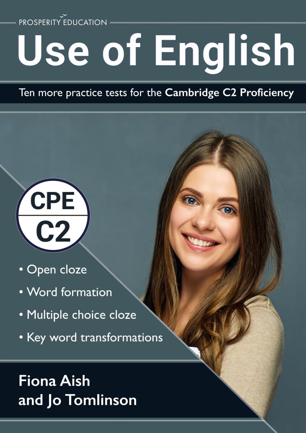 Use of English: Ten more practice tests for the Cambridge C2 Proficiency: 10 Use of English practice tests in the style of the CPE examination (answers included) (Cambridge C2 English)