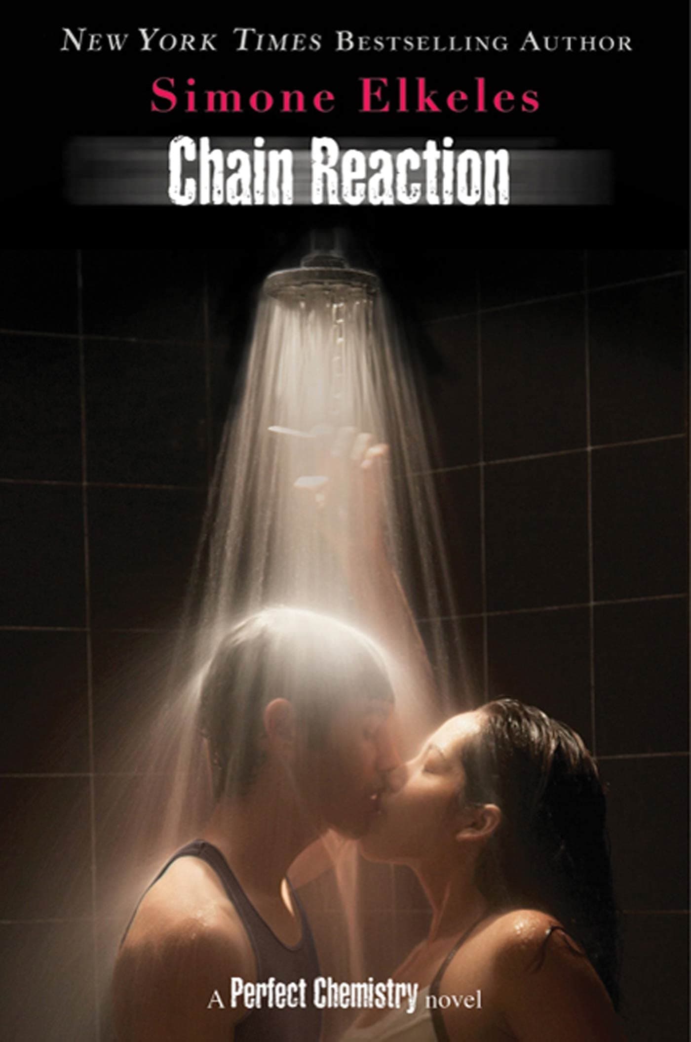 Chain Reaction: A Perfect Chemistry Novel Hardcover – August 16, 2011