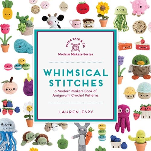 Whimsical Stitches: A Modern Makers Book of Amigurumi Crochet Patterns [Print Replica] Kindle Edition