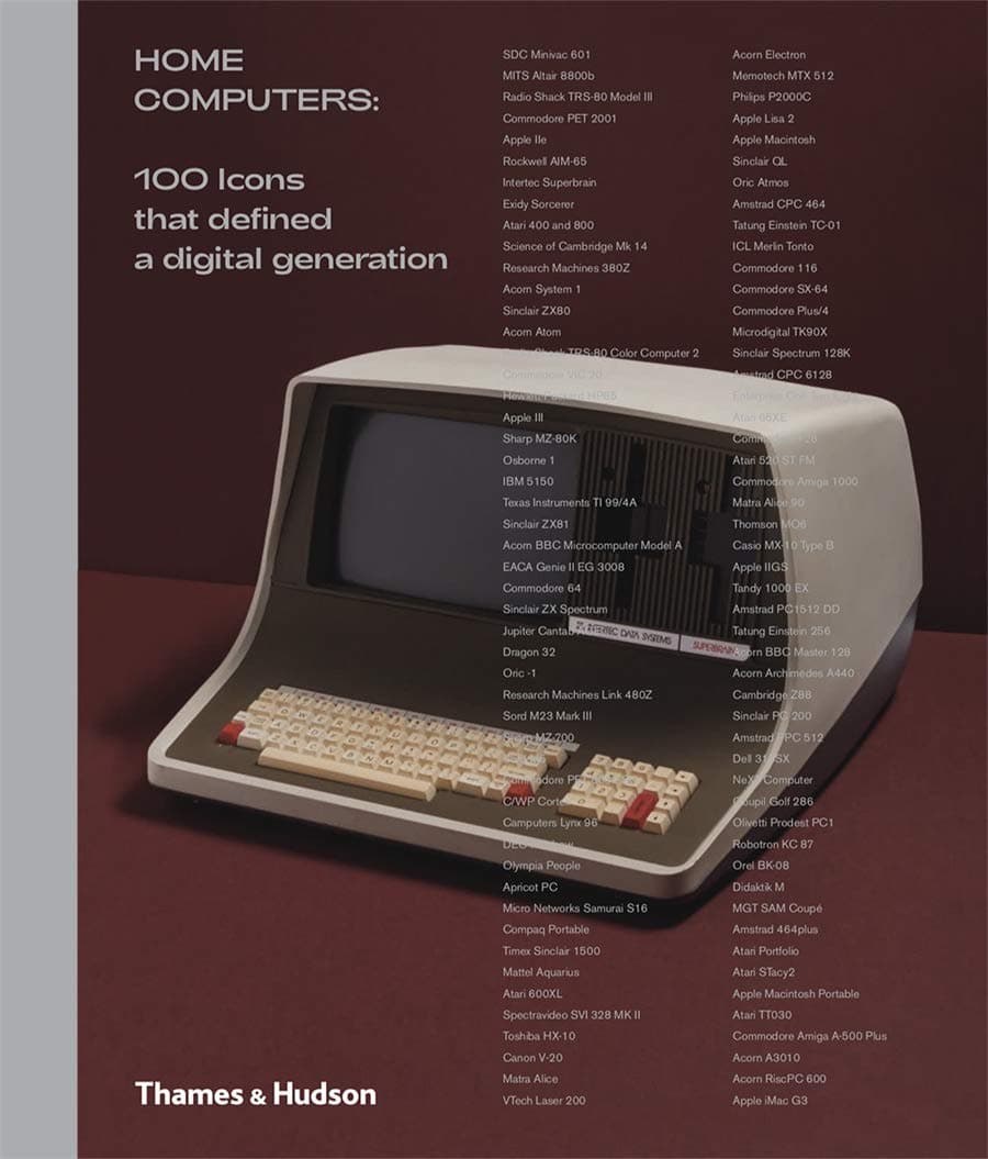 Thames & Hudson Ltd Home Computers: 100 Icons That Defined A Digital Generation