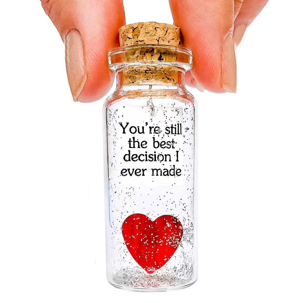 Anniversary Present for Her & Him, Romantic Gift to Boyfriend & Girlfriend, Message in Bottle I Love You Gifts Wife Husband ((01) Heart - You're Still the Best Decision I Ever Made, Gift Bottle)