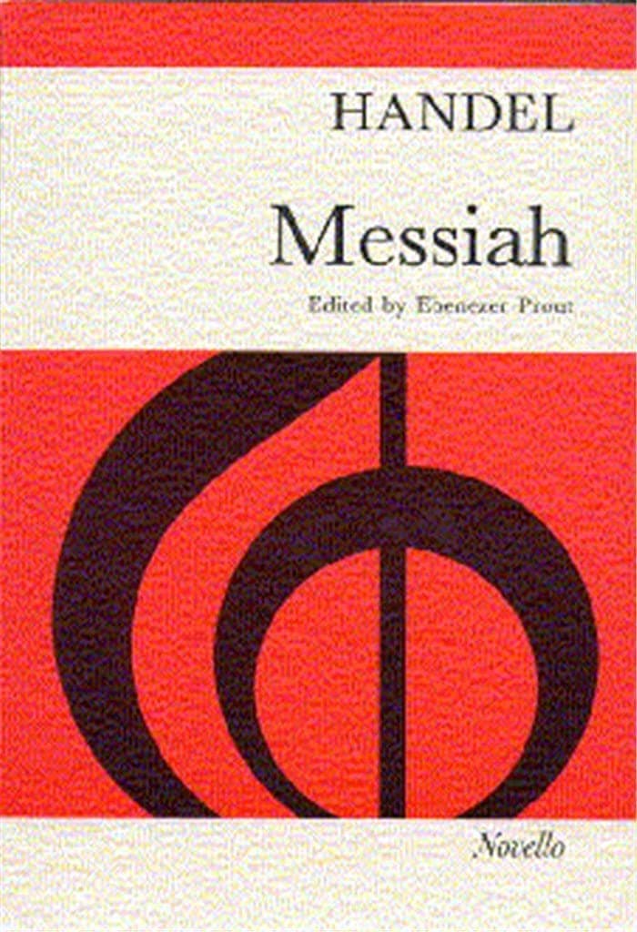 Handel - Messiah | SATB Vocal Score Sheet Music for Choirs and Performers | Complete 4-Part Choral Oratorio for Practice and Worship | Classical Sacred Music Book Edited by Ebenezer Prout