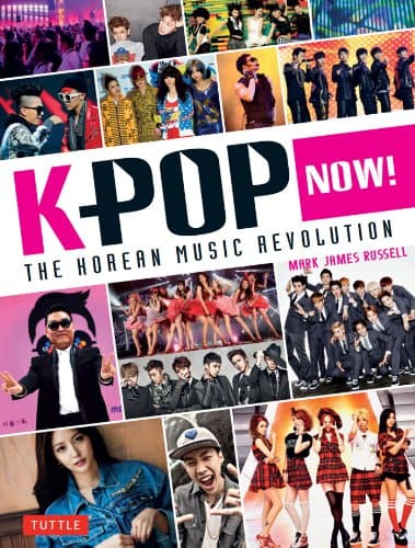 K-POP Now!: The Korean Music Revolution Kindle Edition