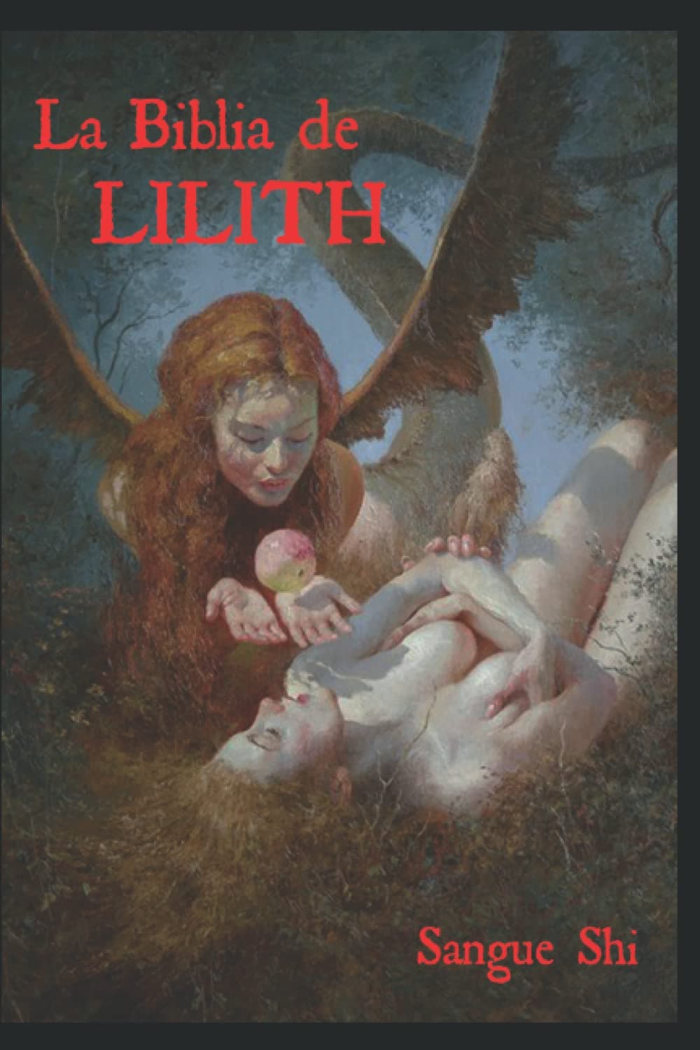 La Biblia de LILITH (Lillaismo) (Spanish Edition)