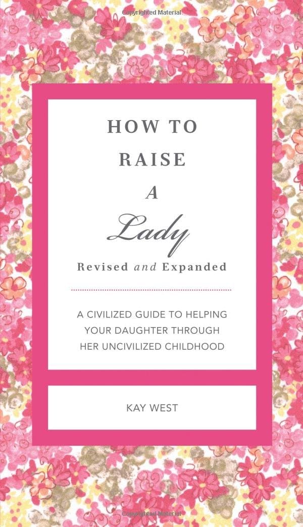 How to Raise a Lady Hardcover – January 1, 2001