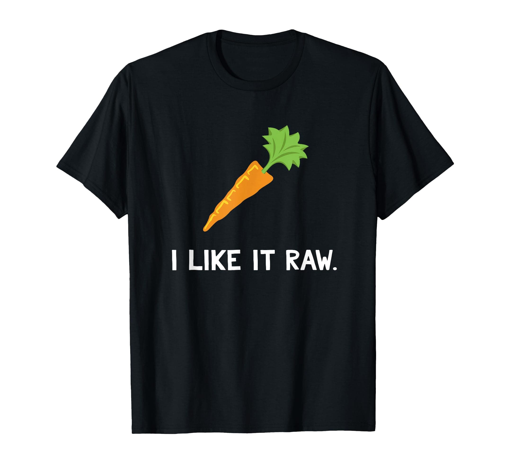 Funny Vegetable Joke I Like It Raw Carrot Vegan Raw Food T-Shirt