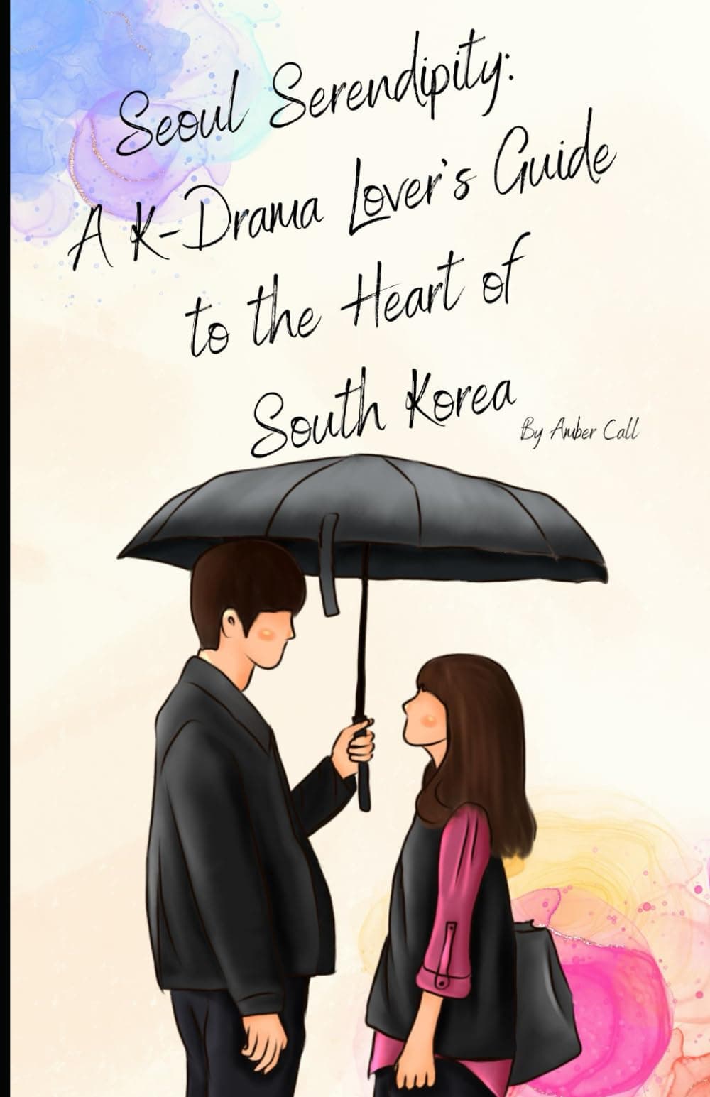 Seoul Serendipity: A K-Drama Lover's Guide to the Heart of South Korea