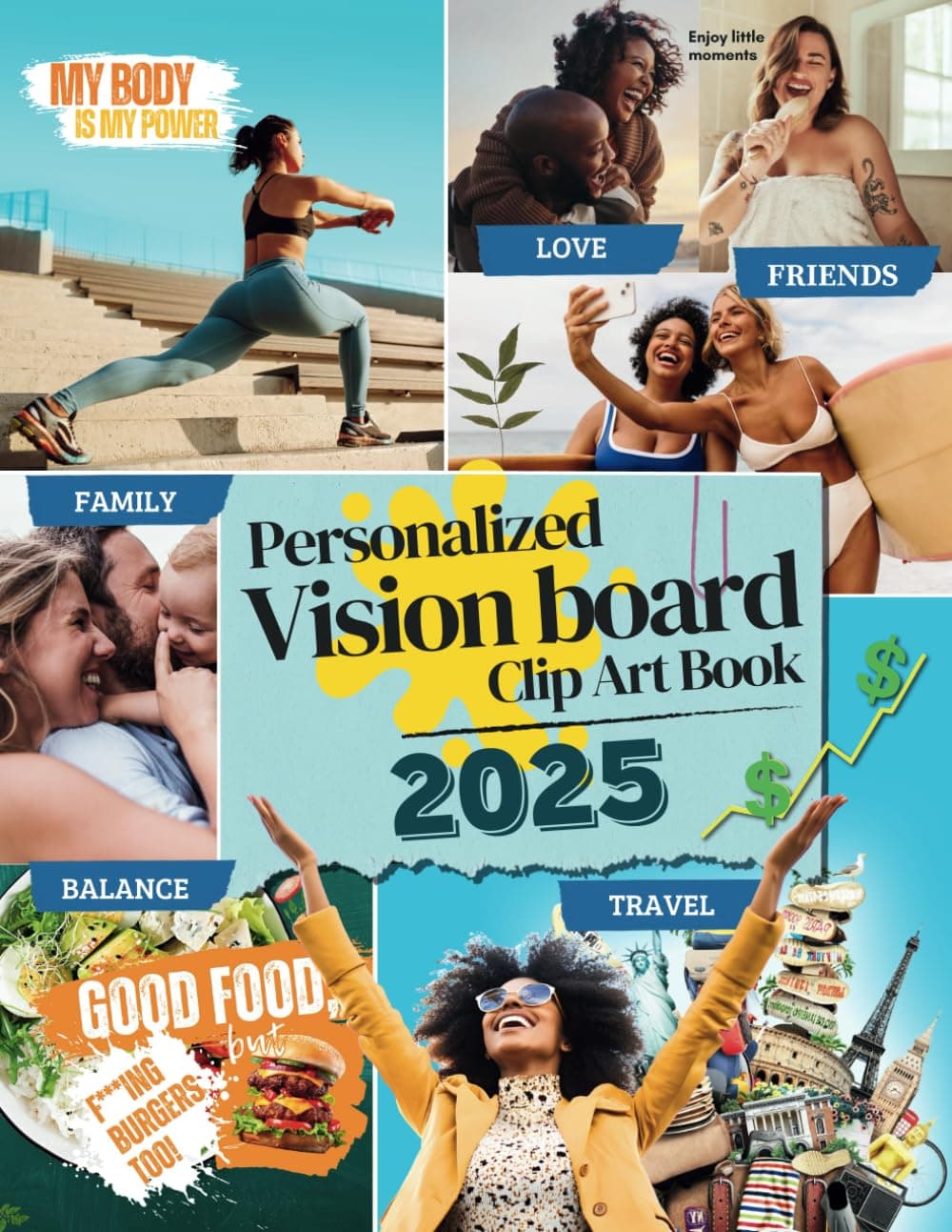 Personalized Vision Board Clip Art Book: 400+ Visuals, Affirmations, and Quotes to Craft Your Unique Dream Collection | Focused on Self-Care, Joy and Balance | Unrealistic Ideals and Comparisons Free