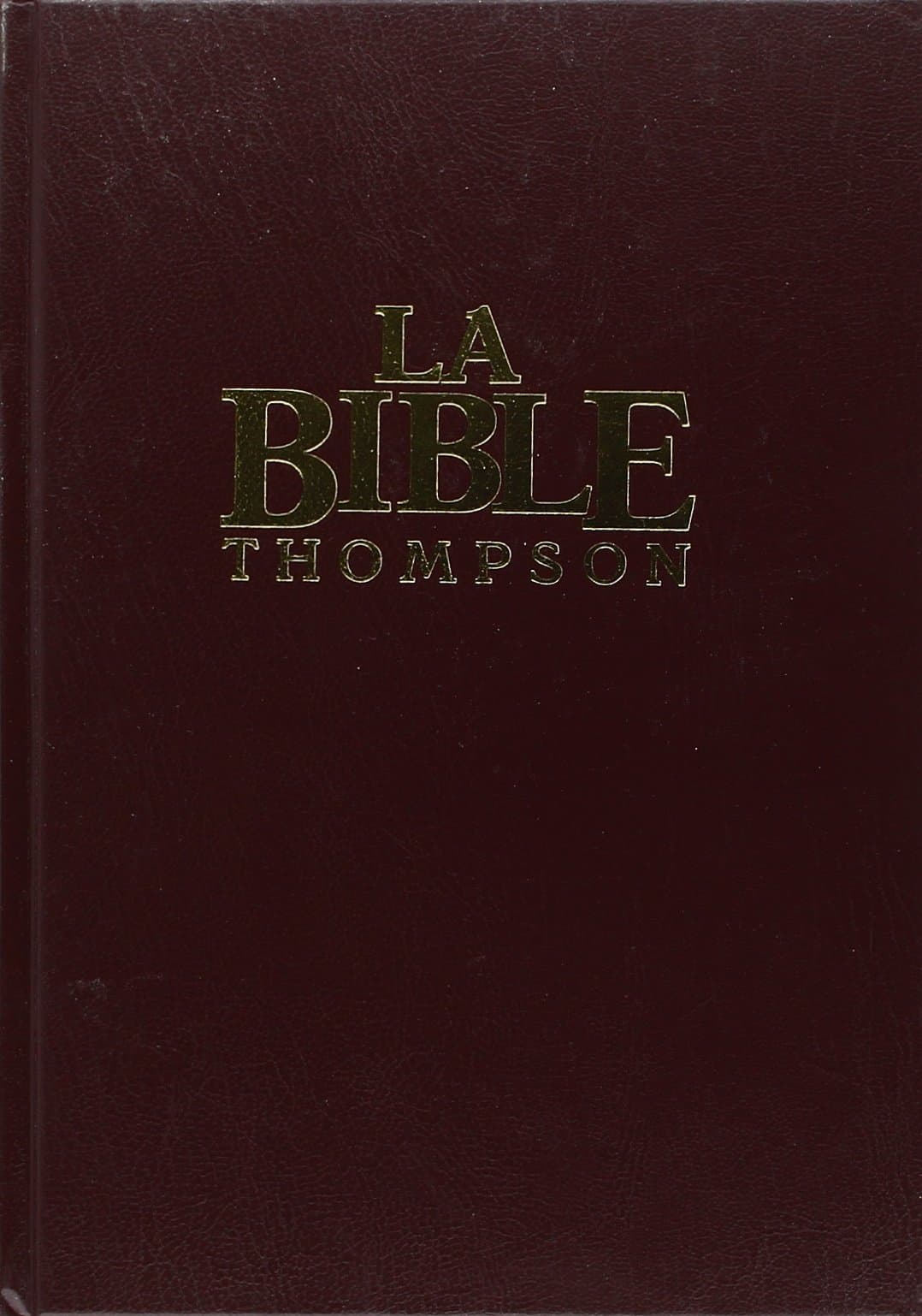 La Bible Thompson: Avec Chaine de references