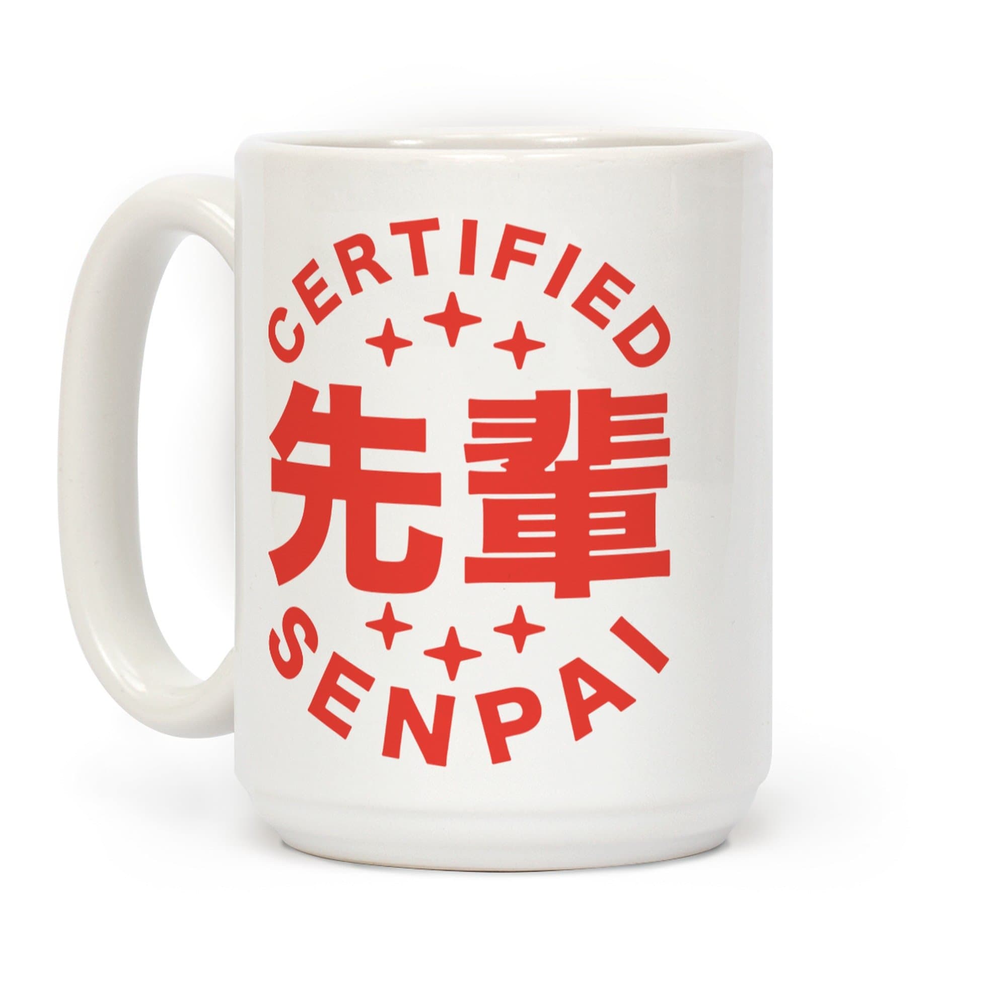 LookHUMAN Certified Senpai White 15 Ounce Ceramic Coffee Mug