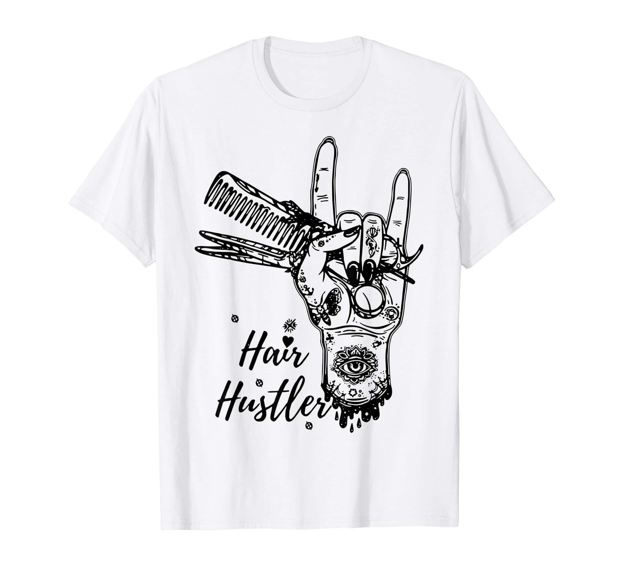 Funny Hairstylist Heart Hair Hustler Hair Love Barber T-Shirt