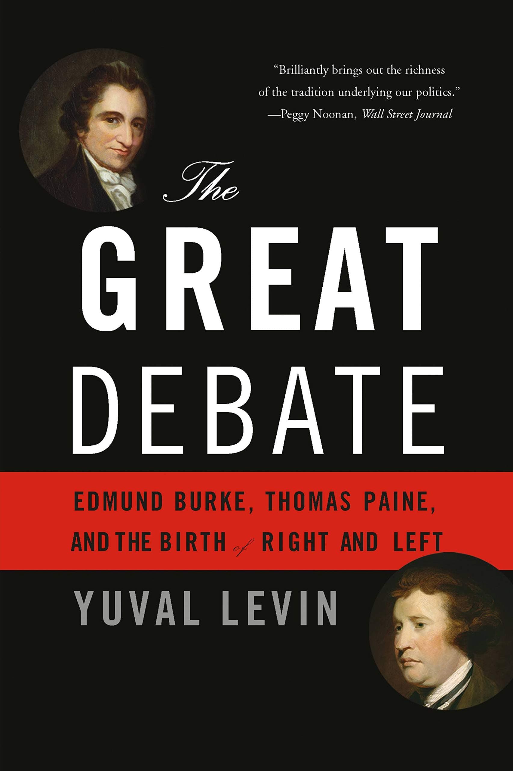 The Great Debate: Edmund Burke, Thomas Paine, and the Birth of Right and Left