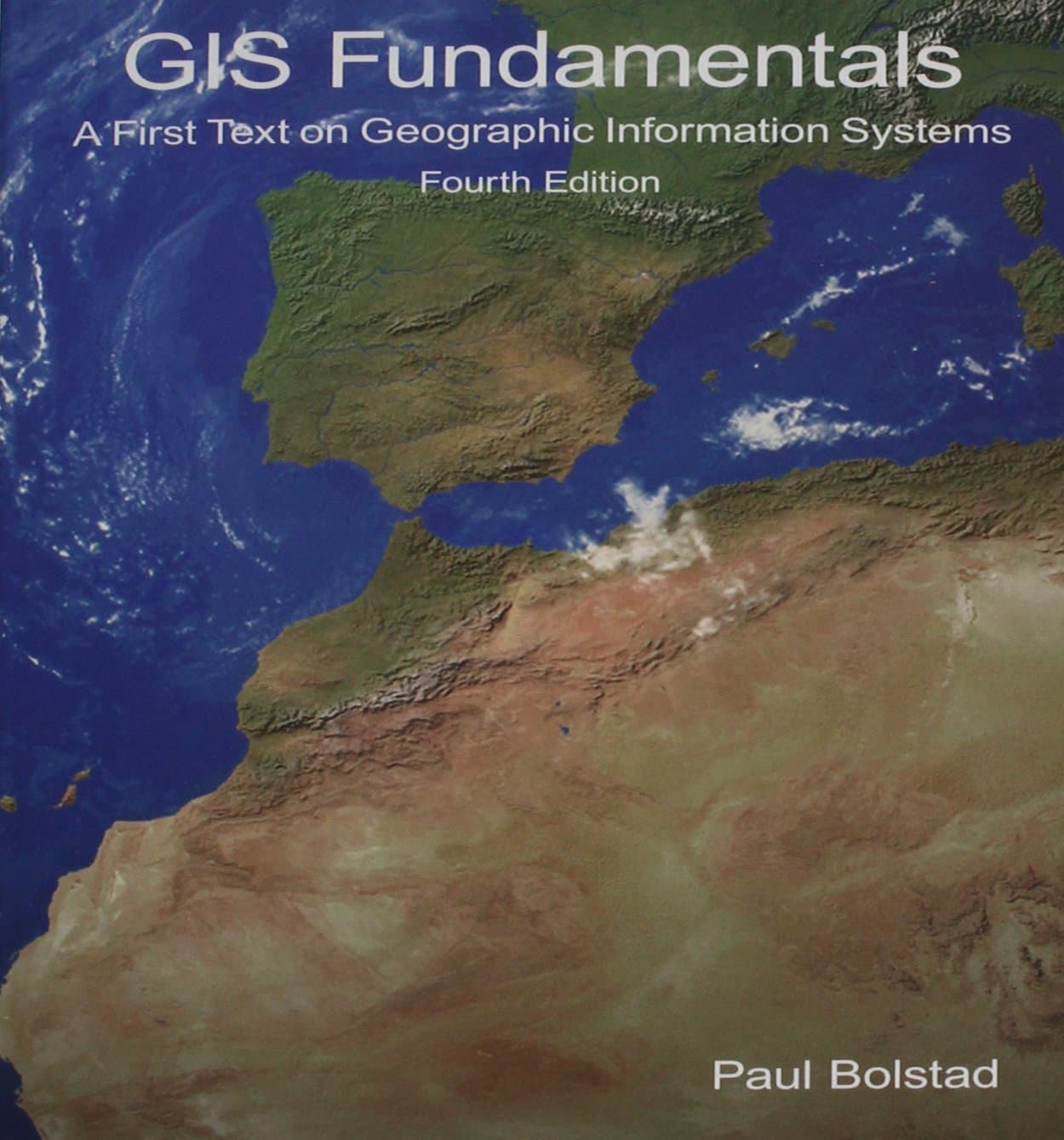 GIs Fundamentals: A First Text on Geographic Information Systems