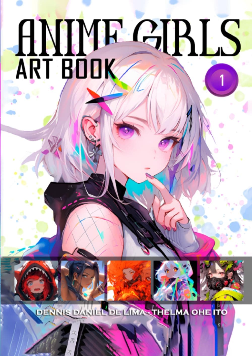 Anime Girls - Art Book #1: First edition of this beautiful Anime Girls Art Book collection. Paperback – 21 Jun. 2023