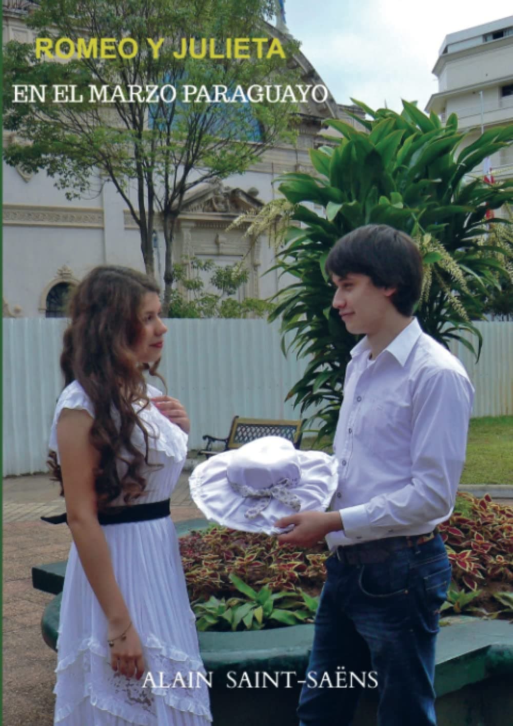 Romeo y Julieta: En el Marzo Paraguayo (Spanish Edition)