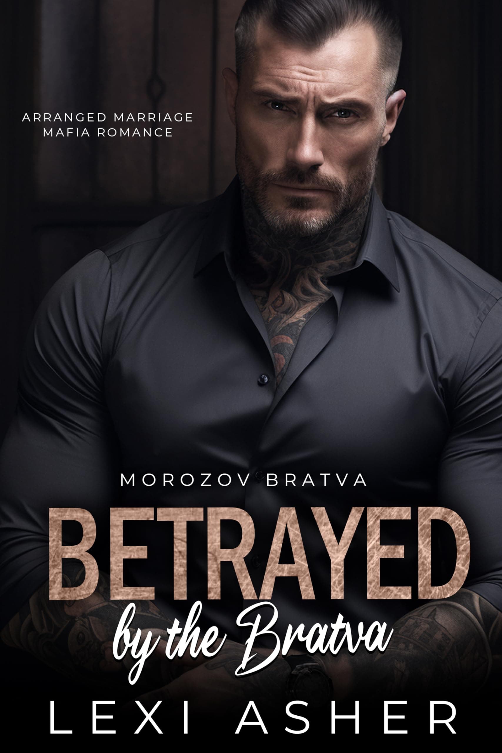 Betrayed by the Bratva: Arranged Marriage Mafia Romance (Morozov Bratva Book 8)
