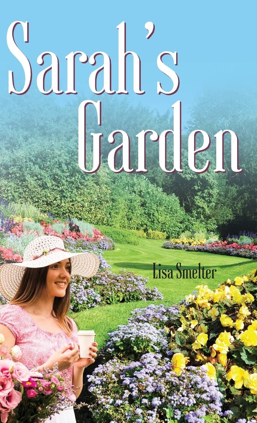 Sarah's Garden: 1 (Love in Litton)