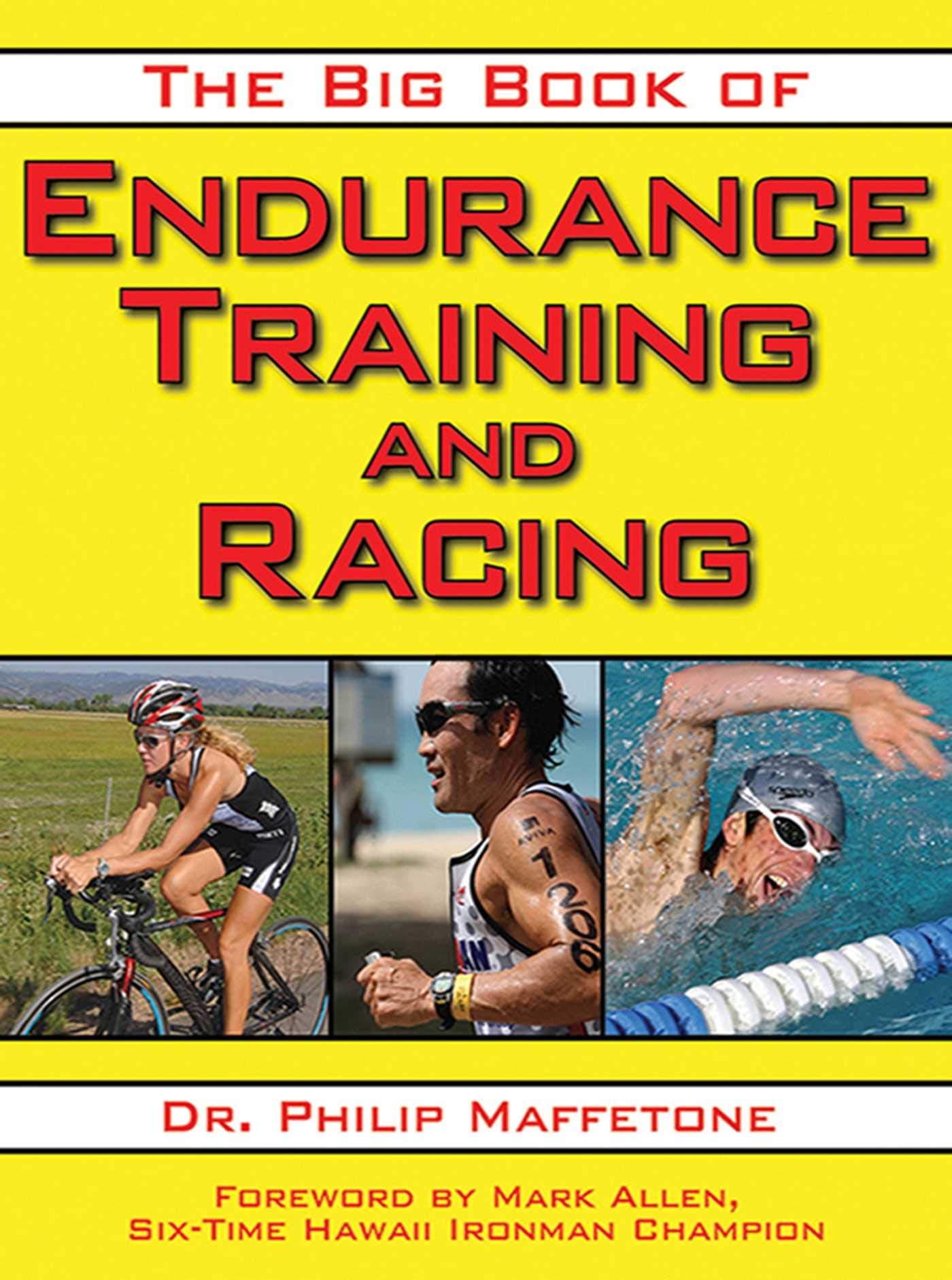 Skyhorse The Big Book of Endurance Training and Racing