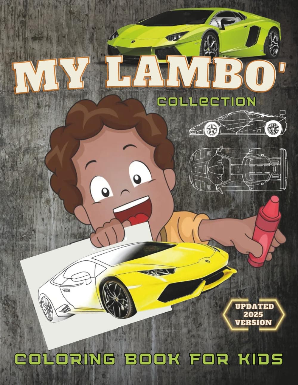 My Lambo' Collection - Cars Coloring Book for Kids: Amazing Coloring Pages for Creative Children (Awesome Cars Coloring Books)
