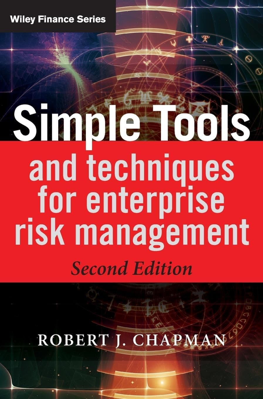 Simple Tools and Techniques for Enterprise Risk Management (The Wiley Finance Series)