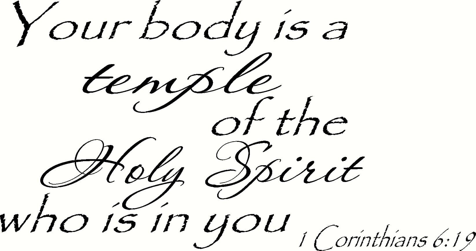 1 Corinthians 6:19, 12"x22" Vinyl Decal, Your Body is a Temple of The Holy Spirit Who is in You, Creation Vinyls
