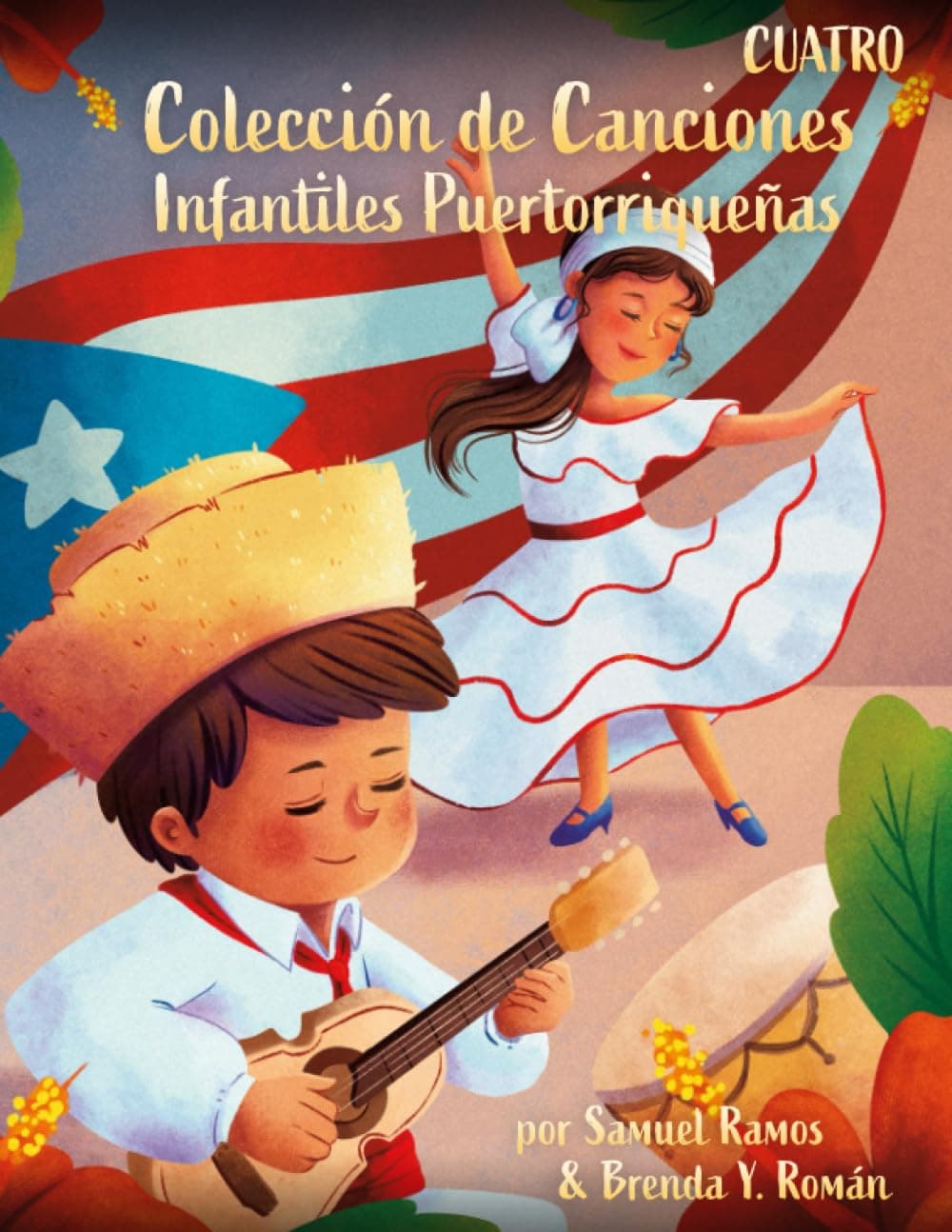 Colección de Canciones Infantiles Puertorriqueña: Clásicos de la Música Infantil Boricua para Cuatro Puertorriqueño