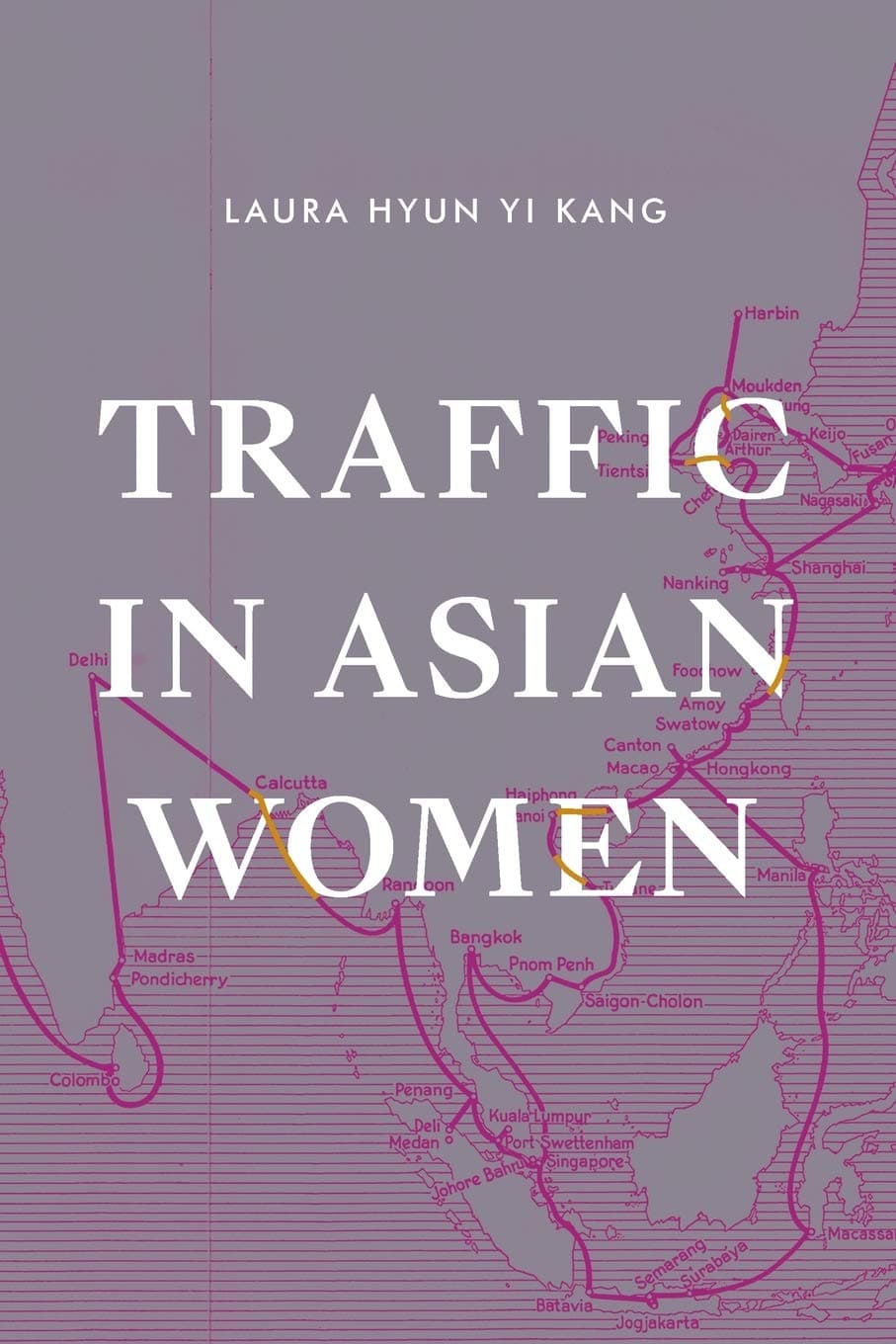 Traffic in Asian Women (Next Wave: New Directions in Women's Studies)