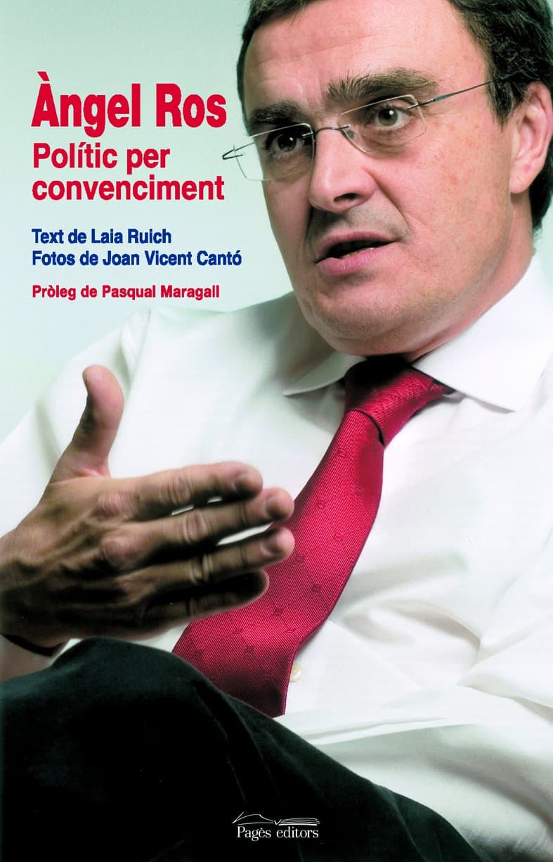 Àngel Ros : polític per convenciment