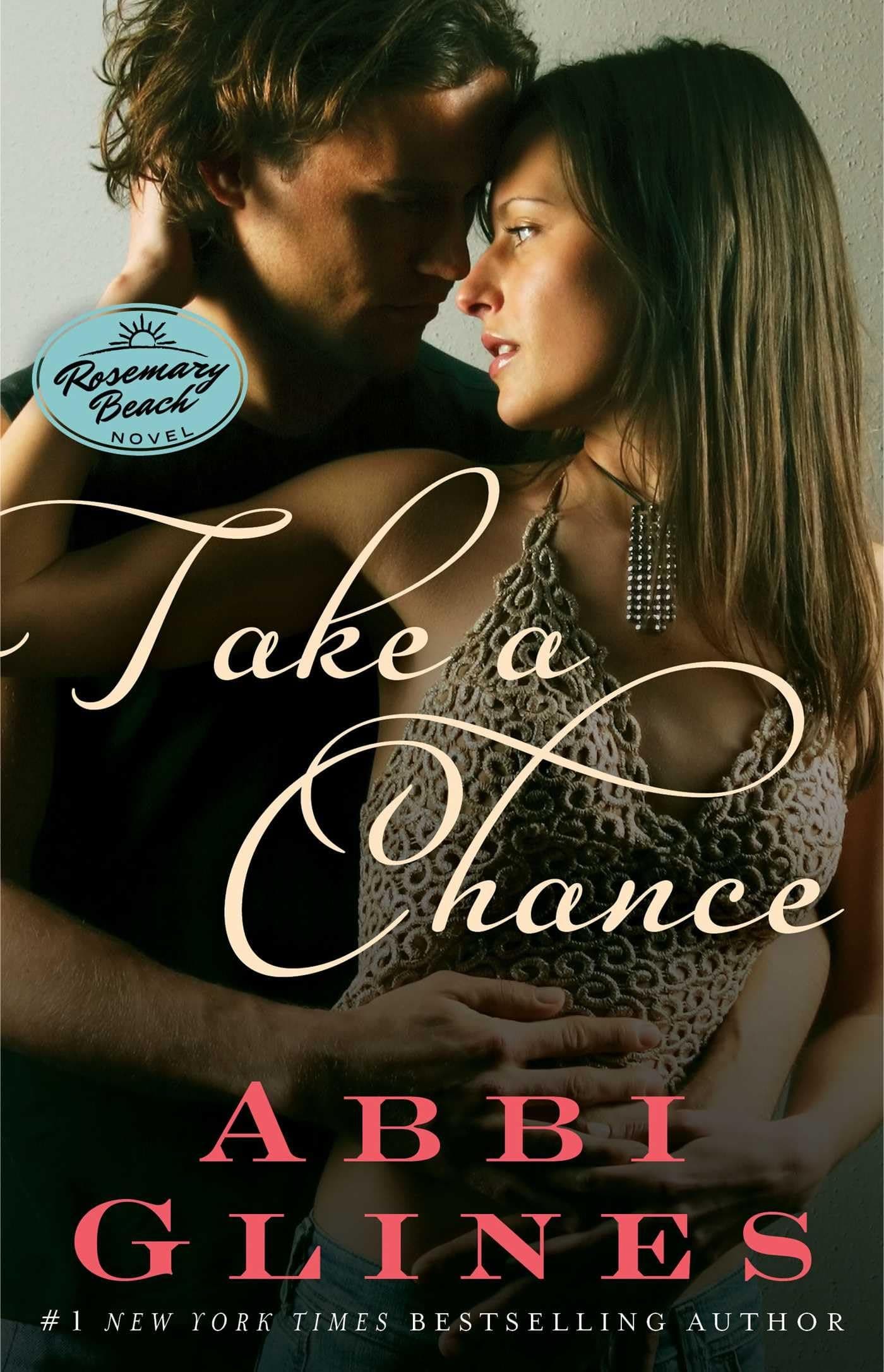 Take a Chance: A Rosemary Beach Novel (7) (The Rosemary Beach Series) Paperback – February 25, 2014