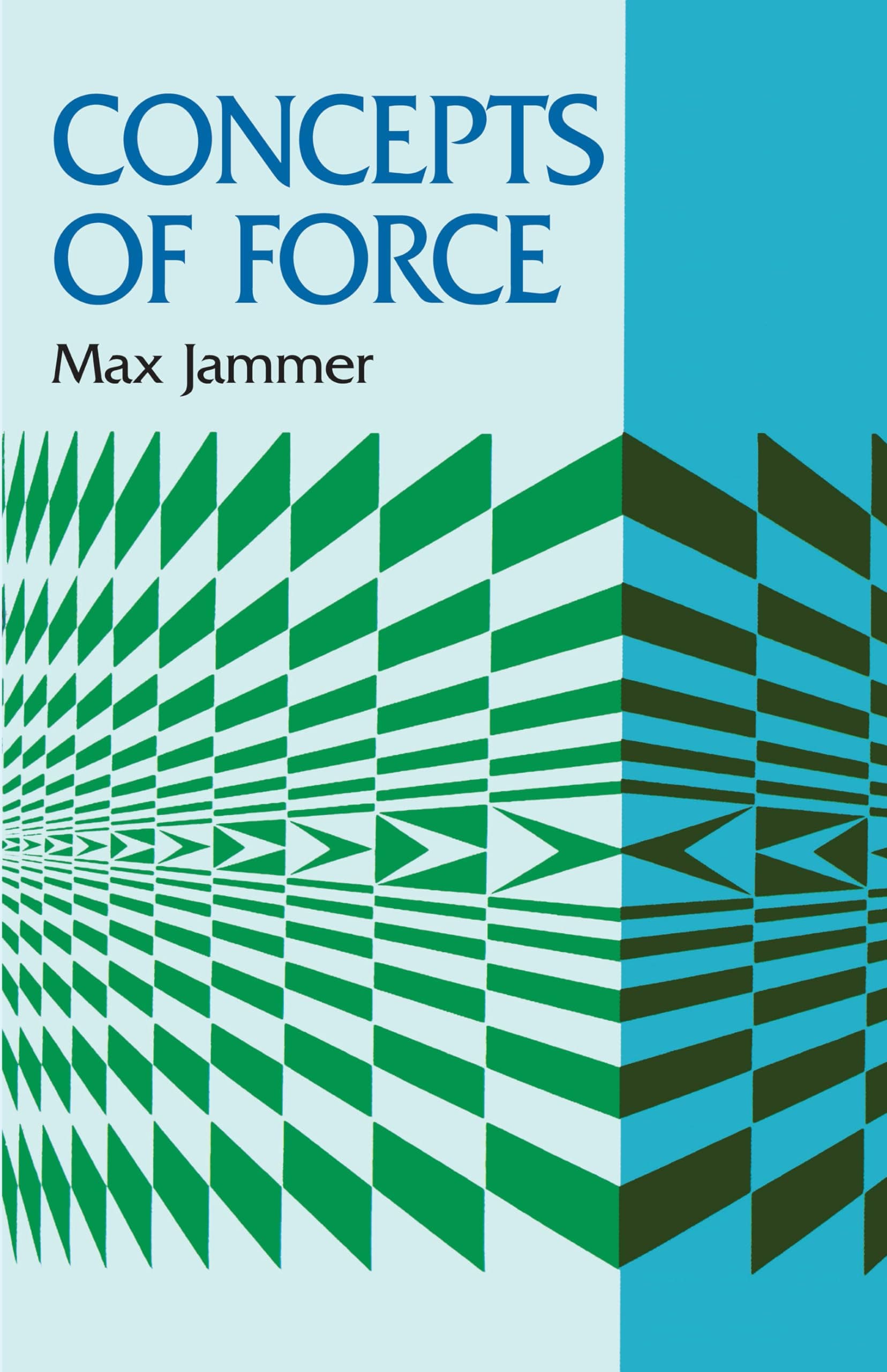Concepts of Force (Dover Books on Physics)