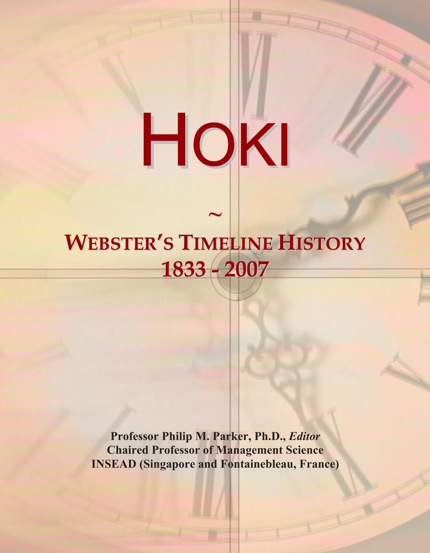 Hoki: Webster's Timeline History, 1833 - 2007