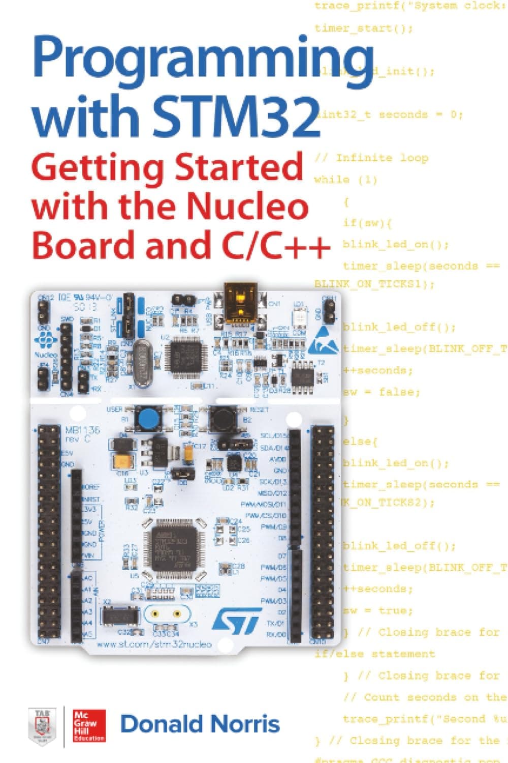 Programming With STM32: Getting Started With the Nucleo Board and C/C++ (ELECTRONICS)