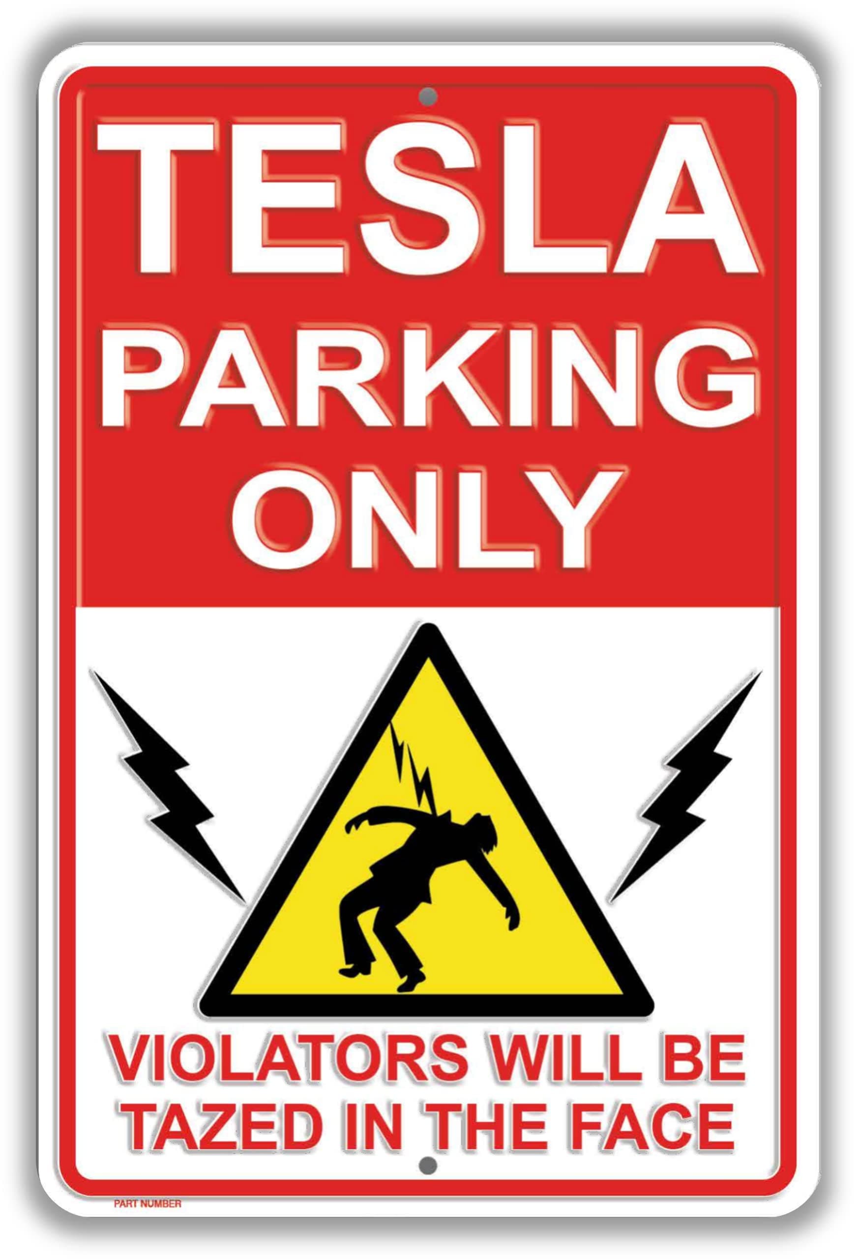 TESLA PARKING ONLY SIGN | Funny Embossed Aluminum 12 x 8 inches Weatherproof | Tesla Gifts for Garage, Office, Home, Desk | Tesla Model 3 Accessories, Model S, Model X, Model 3, Christmas, Fathers Day