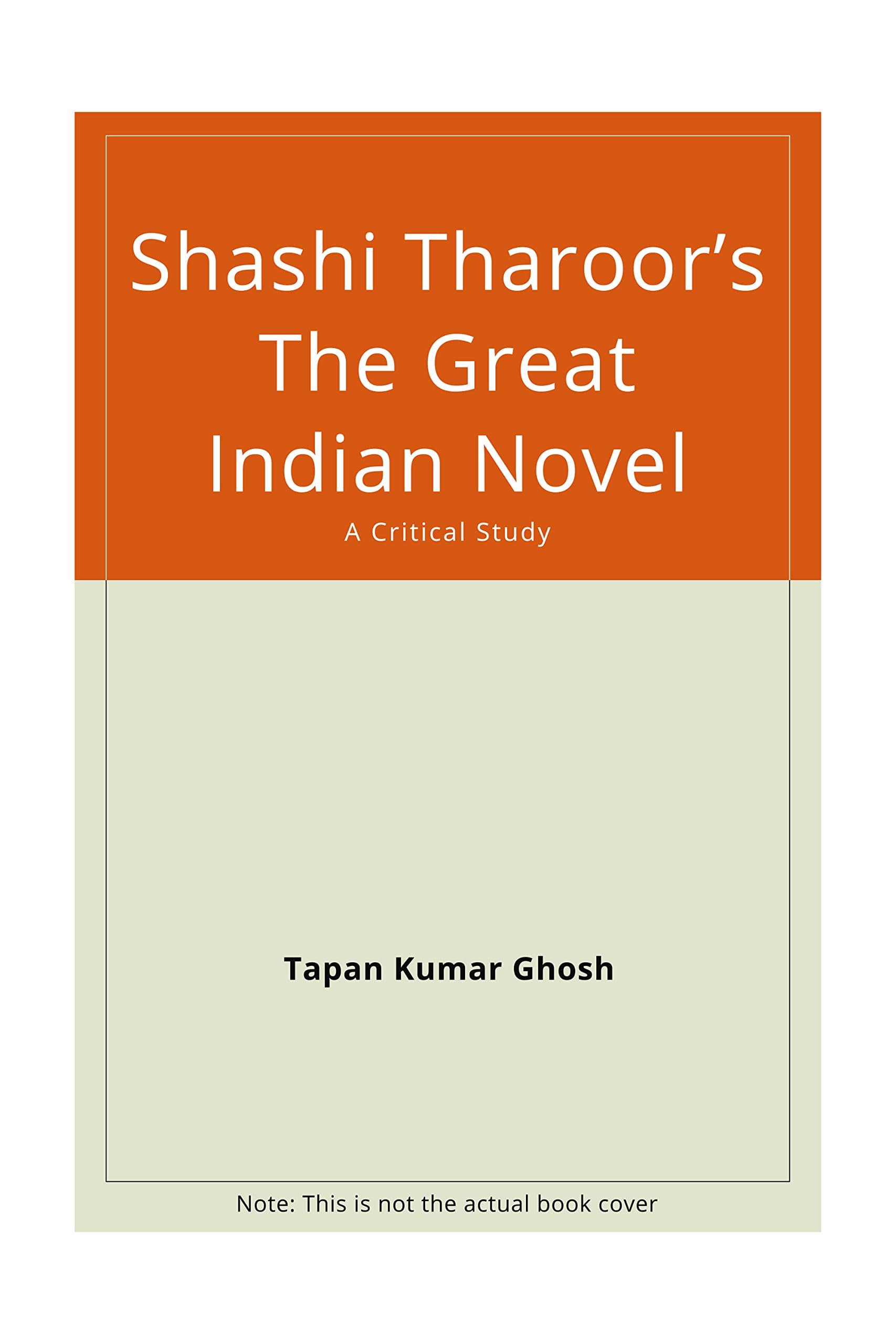 Shashi Tharoor's the Great Indian Novel: A Critical Study