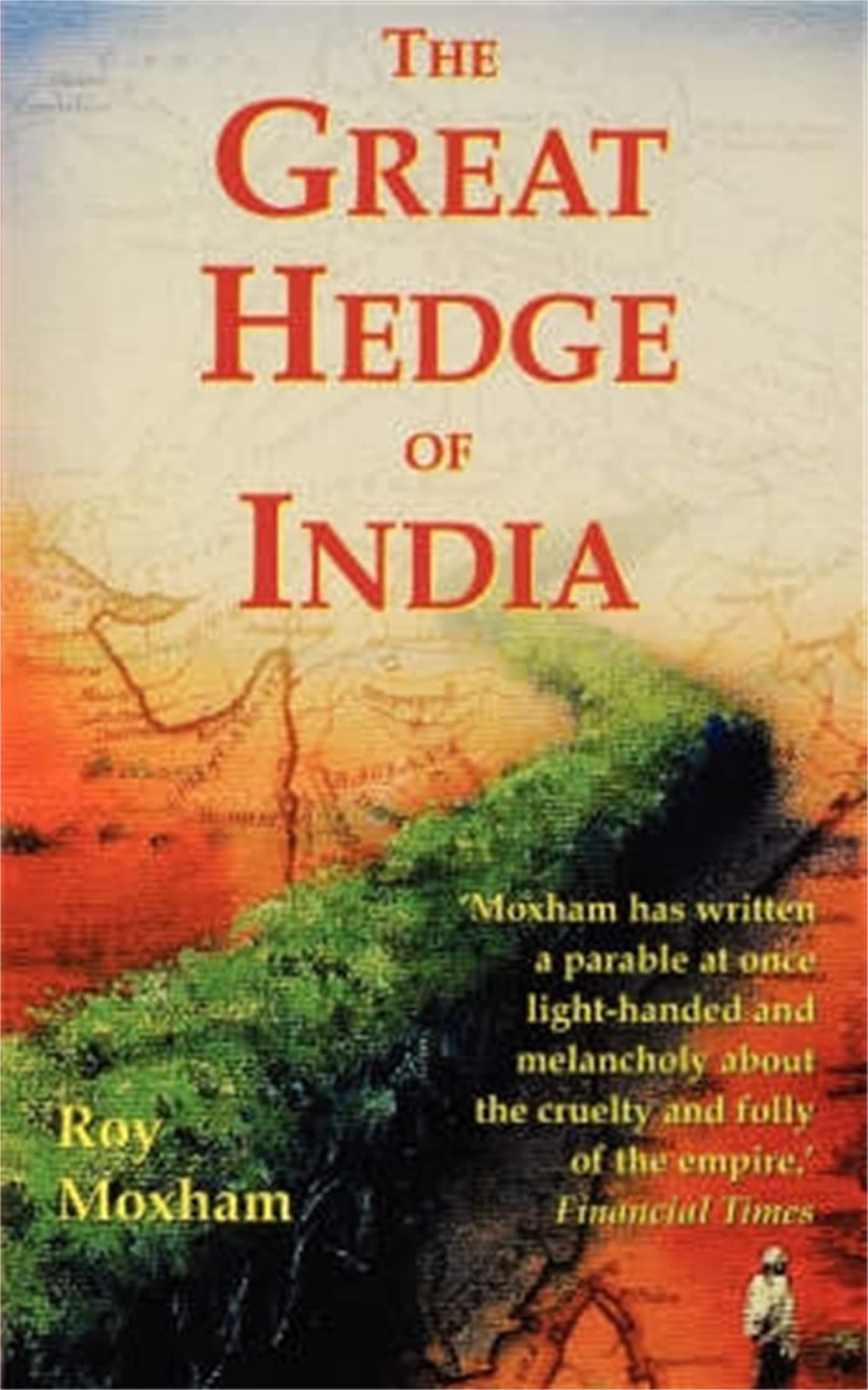 THE GREAT HEDGE OF INDIA Paperback – 28 March 2002