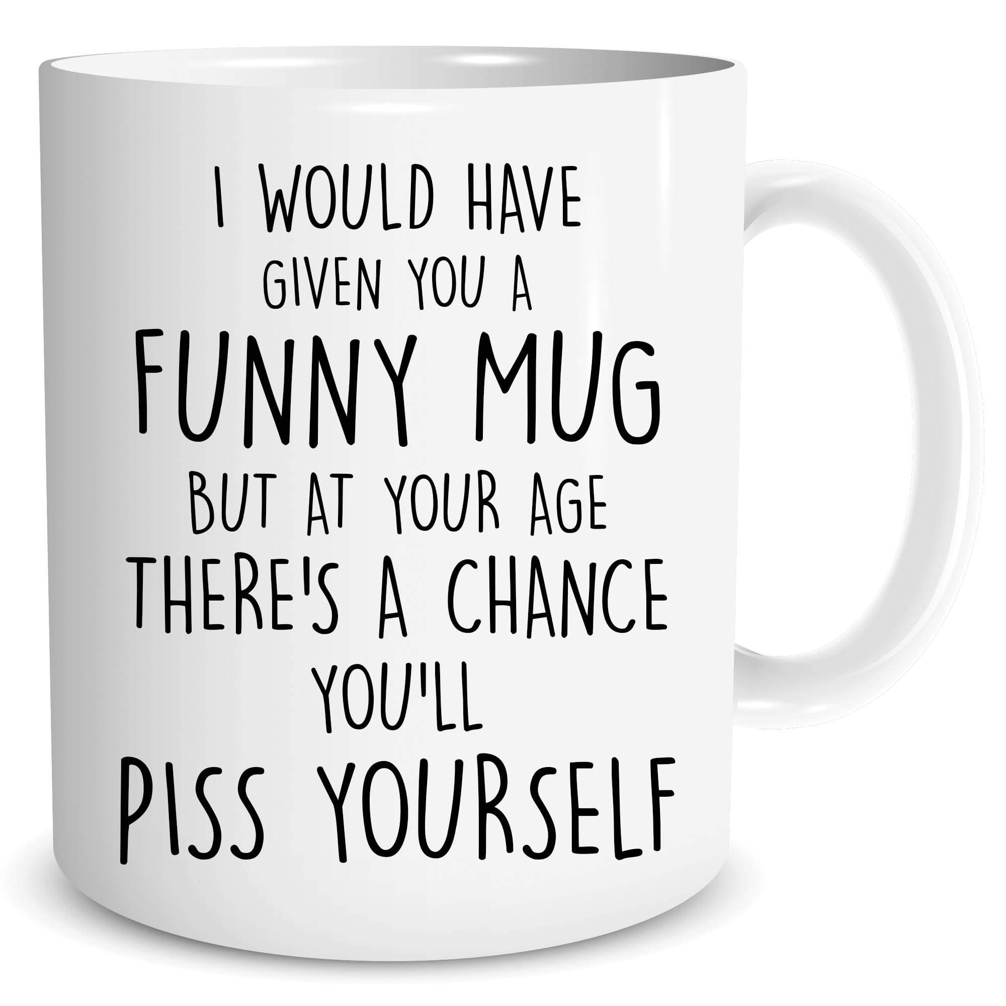 Funny Rude Mugs Birthday Gifts Piss Yourself 40th 50th 60th 70th Gift Joke Novelty Coffee Mug Tea Cup Nana Grandad Bestie Friend Present Adult Humour WSDMUG1682