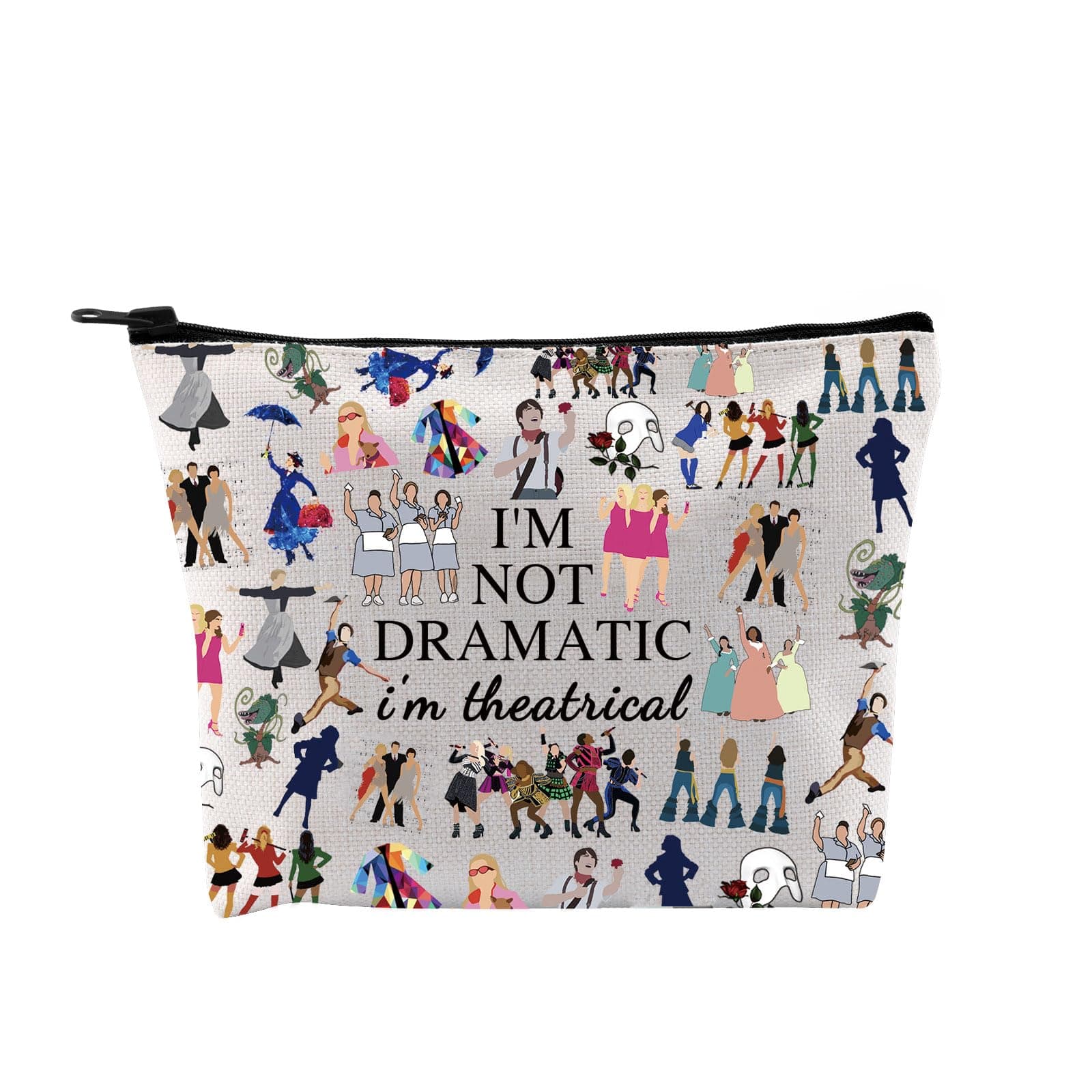 Broadway Musical Gift Makeup Bag Theatre Bag I'm Not Dramatic I'm Theatrical Musical Theatre Gift West End Broadway Zipper Pouch (I’m Theatrical Bag EU)