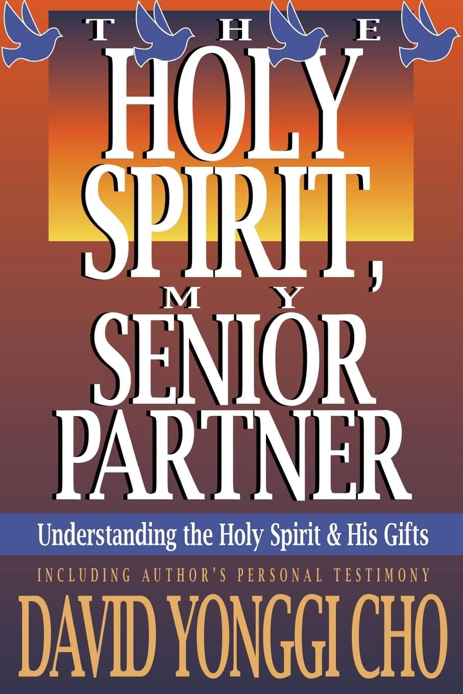 Holy Spirit My Senior Partner Paperback – February 1, 1989