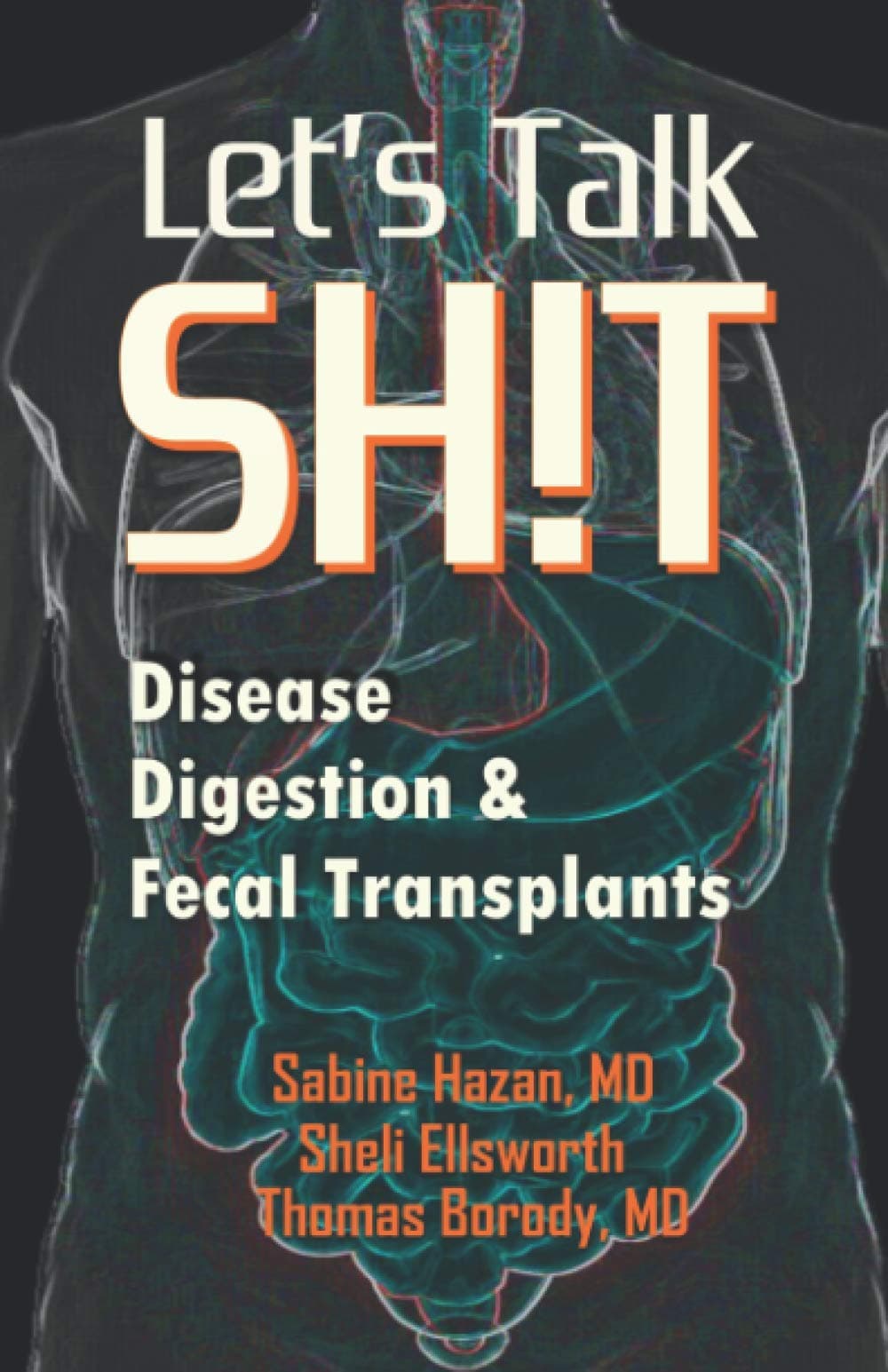 Let's Talk Shit: Disease, Digestion and Fecal Transplants