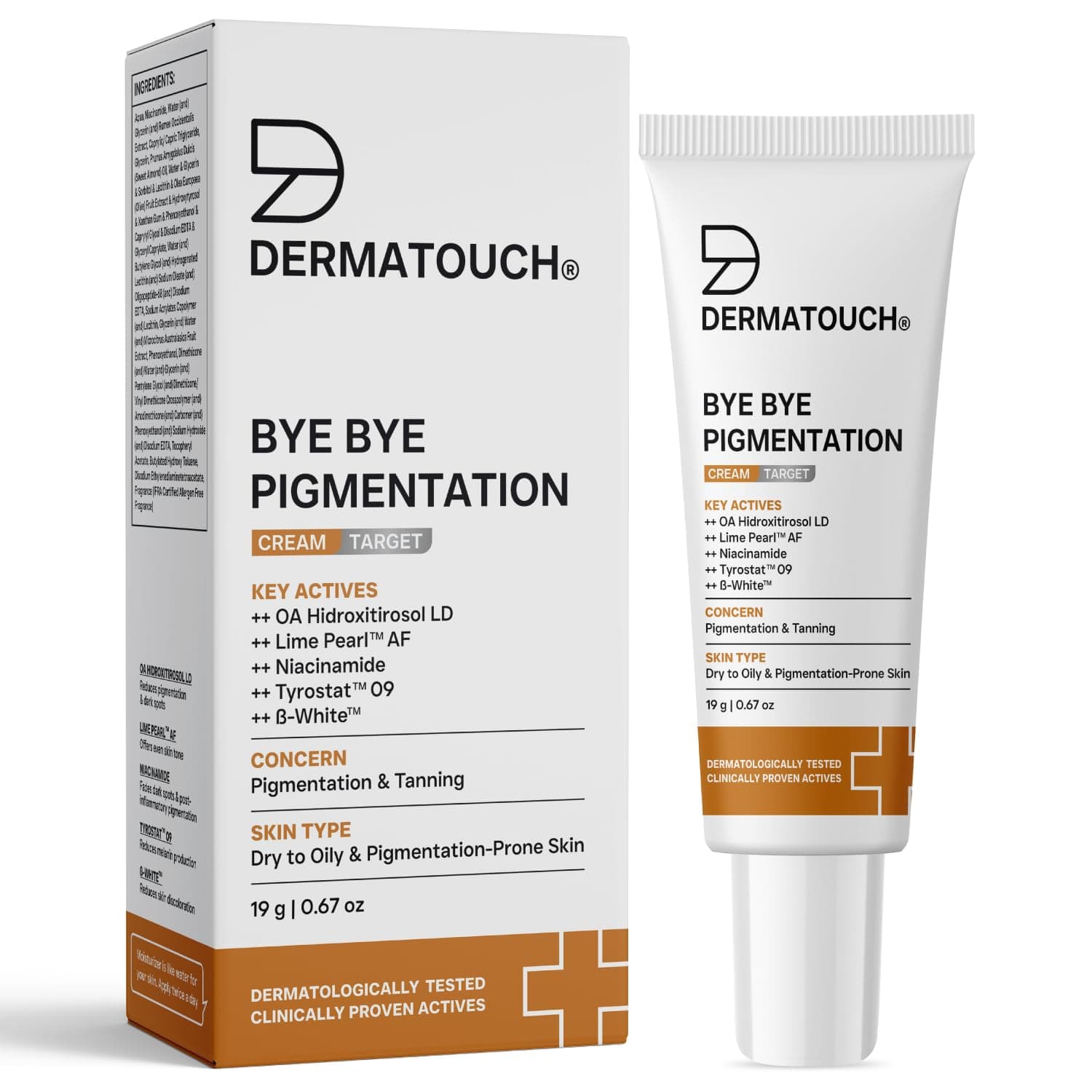 DERMATOUCH Bye Bye Pigmentation Cream | Anti Pigmentation Cream | For Women/Men with Niacinamide, B-White, Lime Pearl, OA Hidroxitirosol LD & Tyrostat | 19G