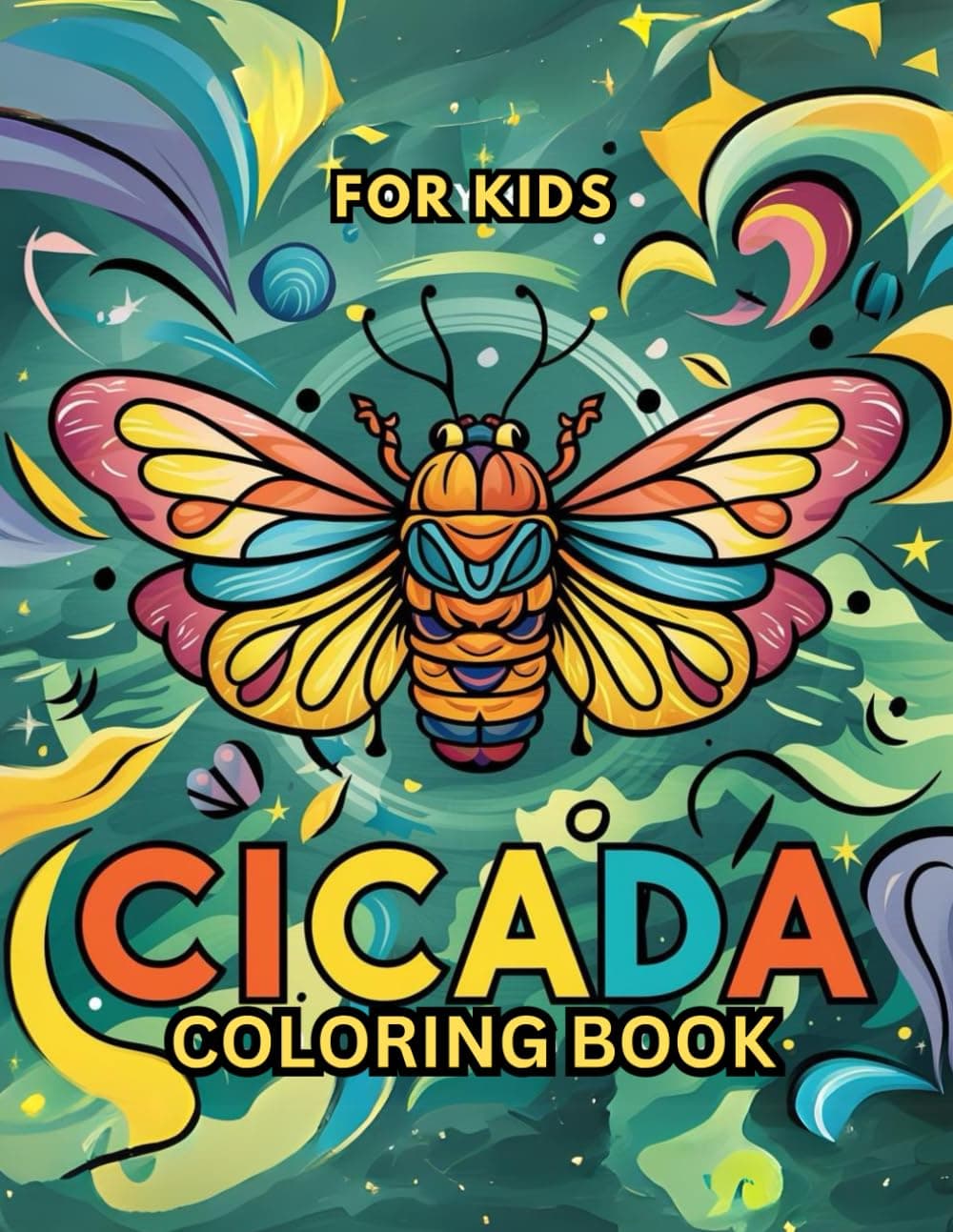 Cicada Coloring Book For Kids Cicadas Insects 17 Year Cicada Brood X Cicada Lover 2024 Entomology Book