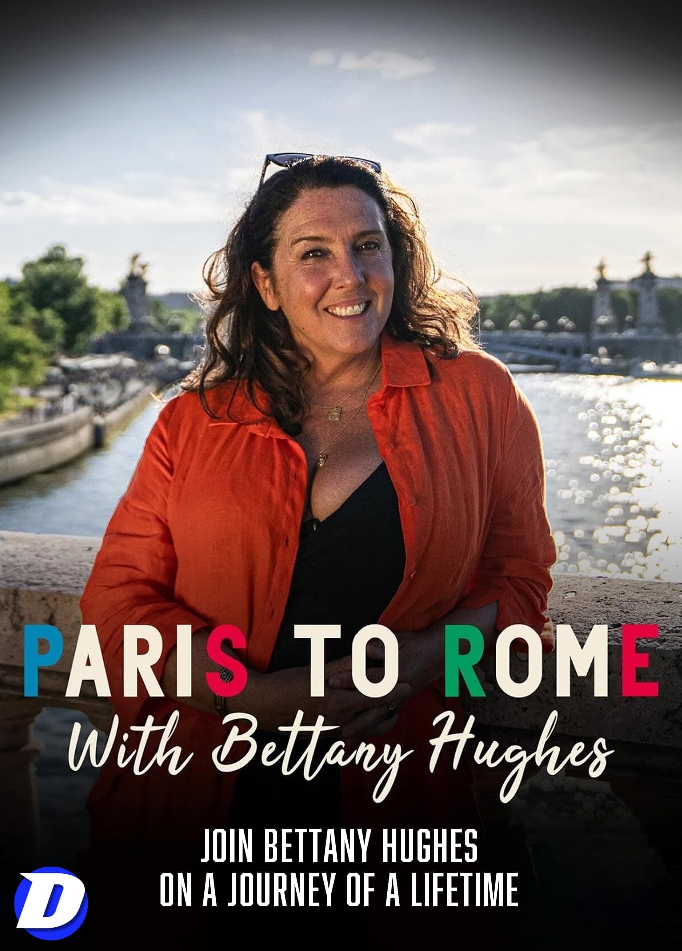 Bettany Hughes' Grand Tour: From Paris to Rome [DVD]
