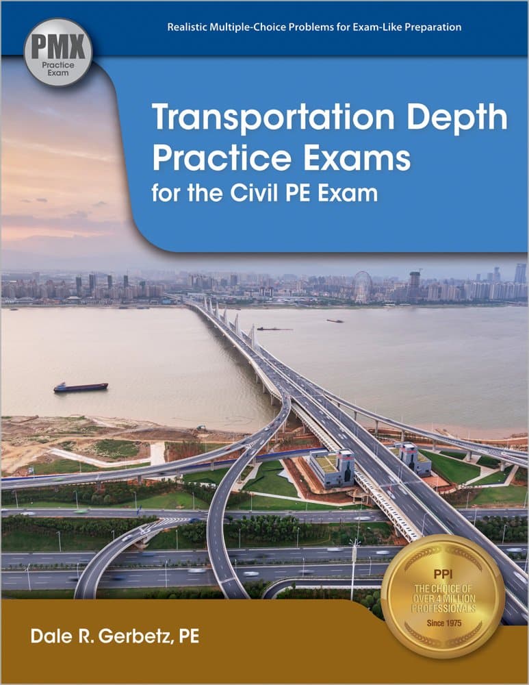 Transportation Depth Practice Exams for the Civil PE Exam