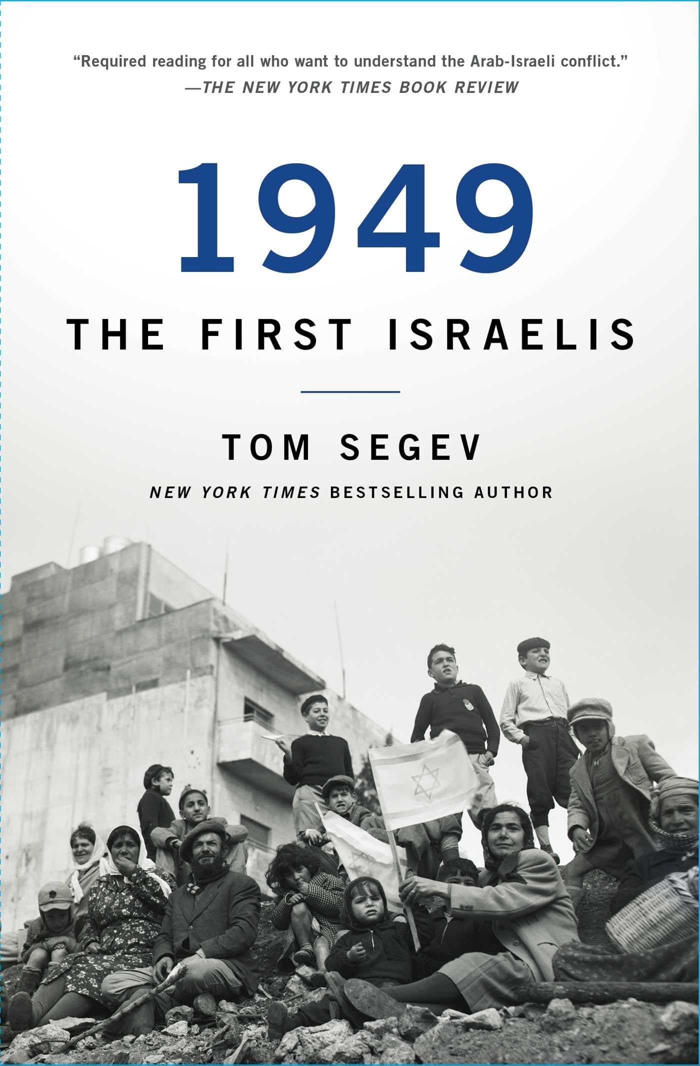 1949 the First Israelis Paperback – 14 August 2018