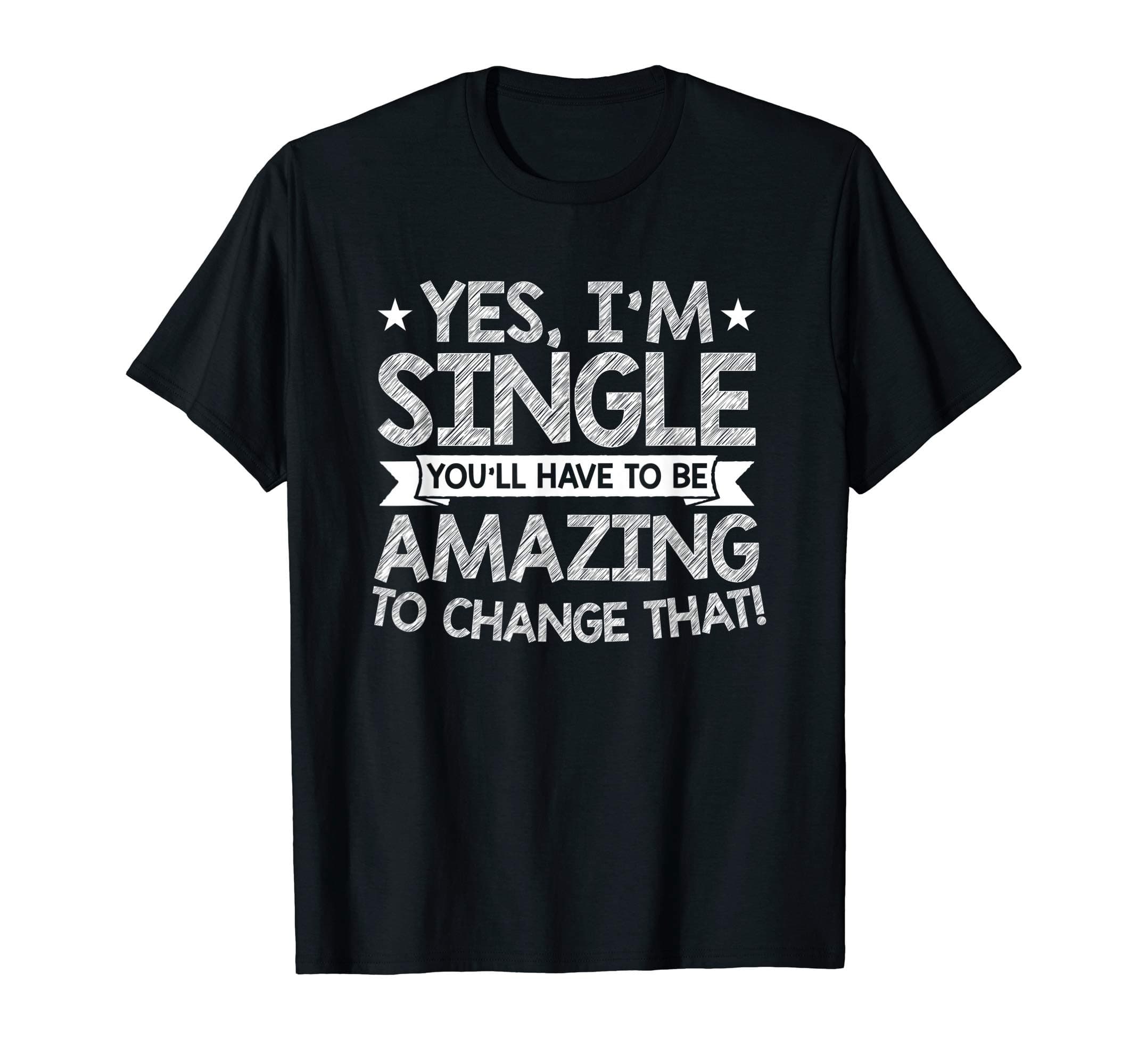 Funny Single Flirt Party GiftsFlirt Party Quote for Single Women and Man T-Shirt