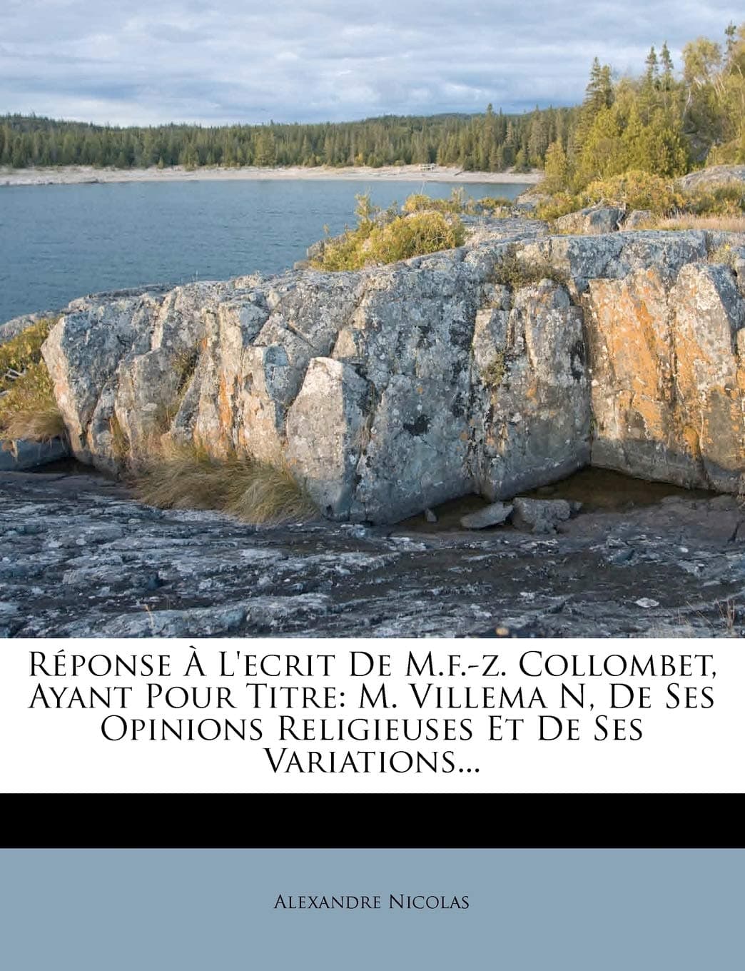 Rponse l'Ecrit de M.F.-Z. Collombet, Ayant Pour Titre: M. Villema N, de Ses Opinions Religieuses Et de Ses Variations...