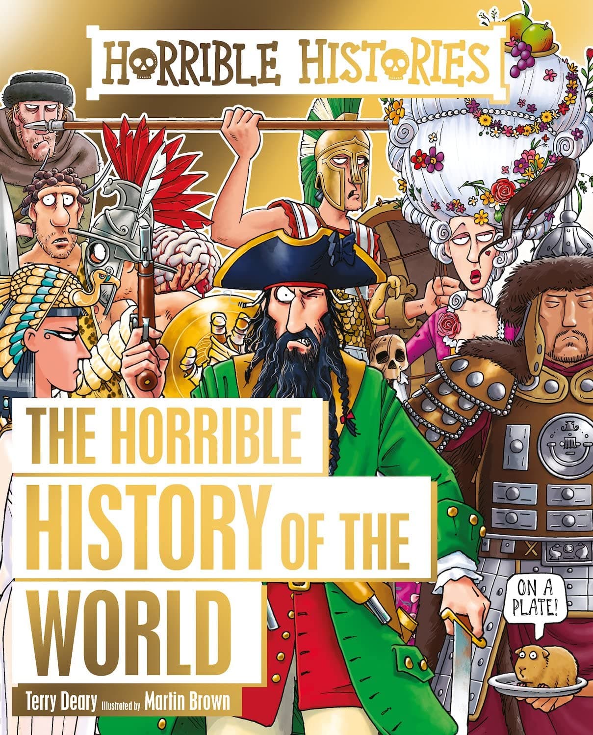 Scholastic Horrible History of the World (Horrible Histories) Paperback – Big Book, 7 February 2019