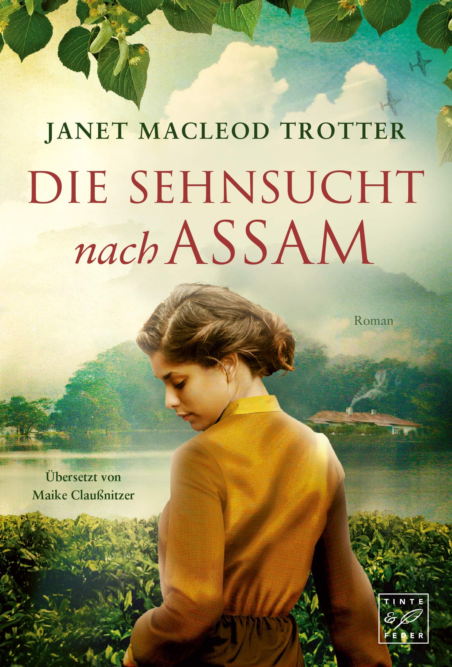 Die Sehnsucht nach Assam (Die Frauen der Teeplantage 3) (German Edition)