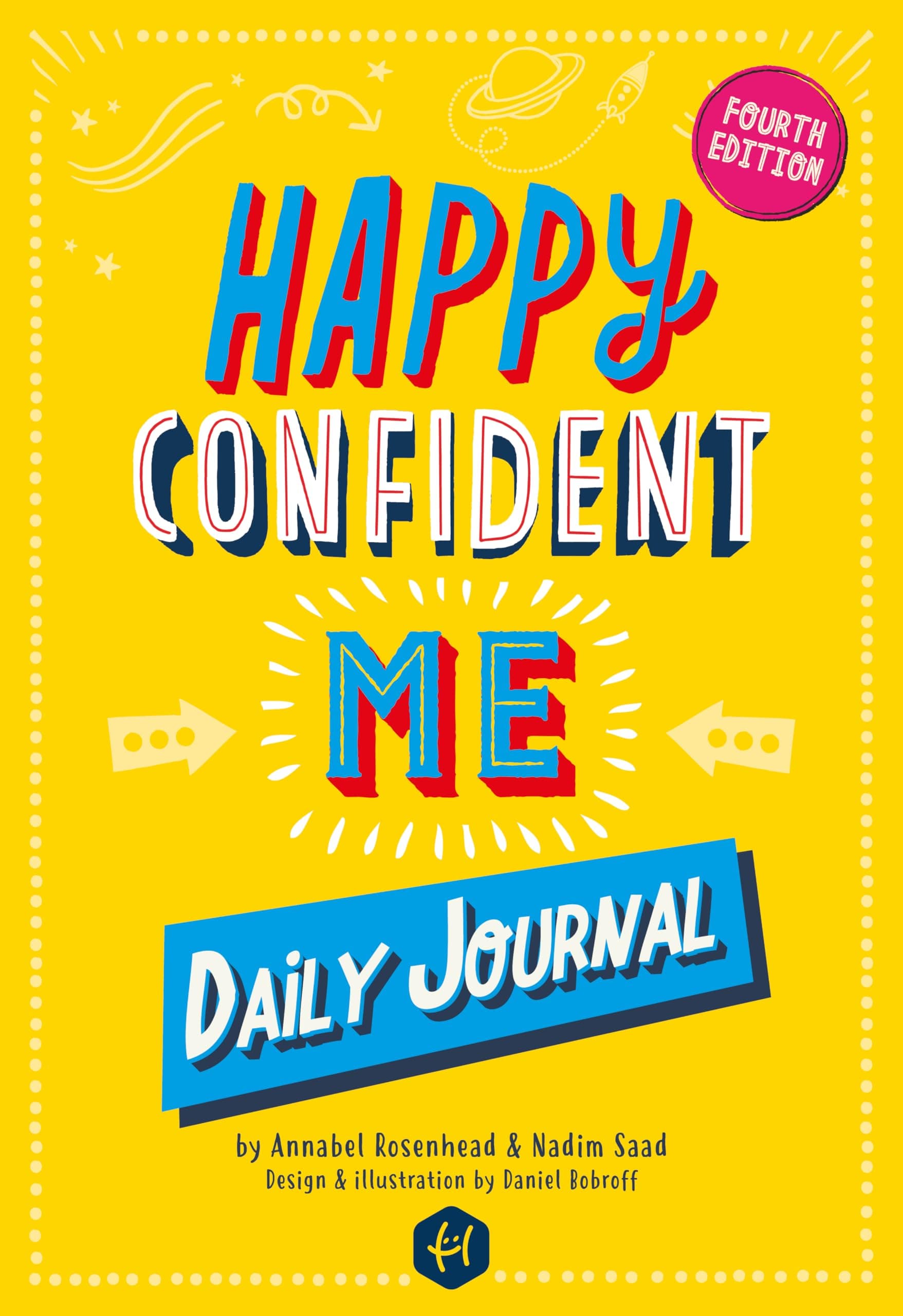 Happy Confident Me Journal: Gratitude and Growth Mindset Journal to boost children's happiness, self-esteem, positive thinking, mindfulness and resilience